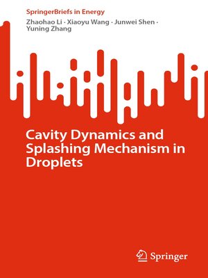 cover image of Cavity Dynamics and Splashing Mechanism in Droplets